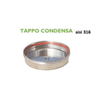 TAPPO CONDENSA INOX 316 L Ø 160